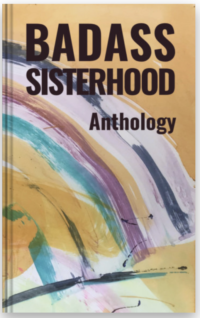 Badass Sisterhood Anthology