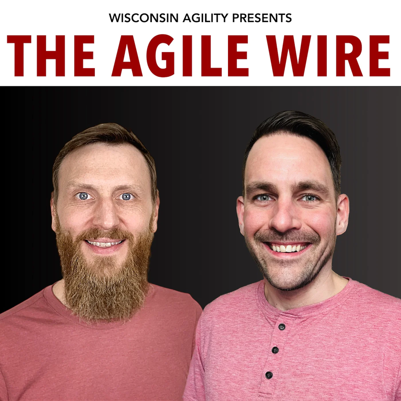 The Agile Wire Podcast with Jeff Bubolz & Chad Beier